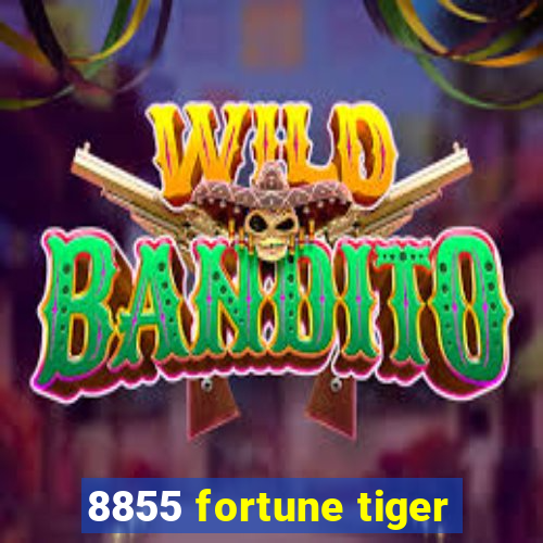 8855 fortune tiger